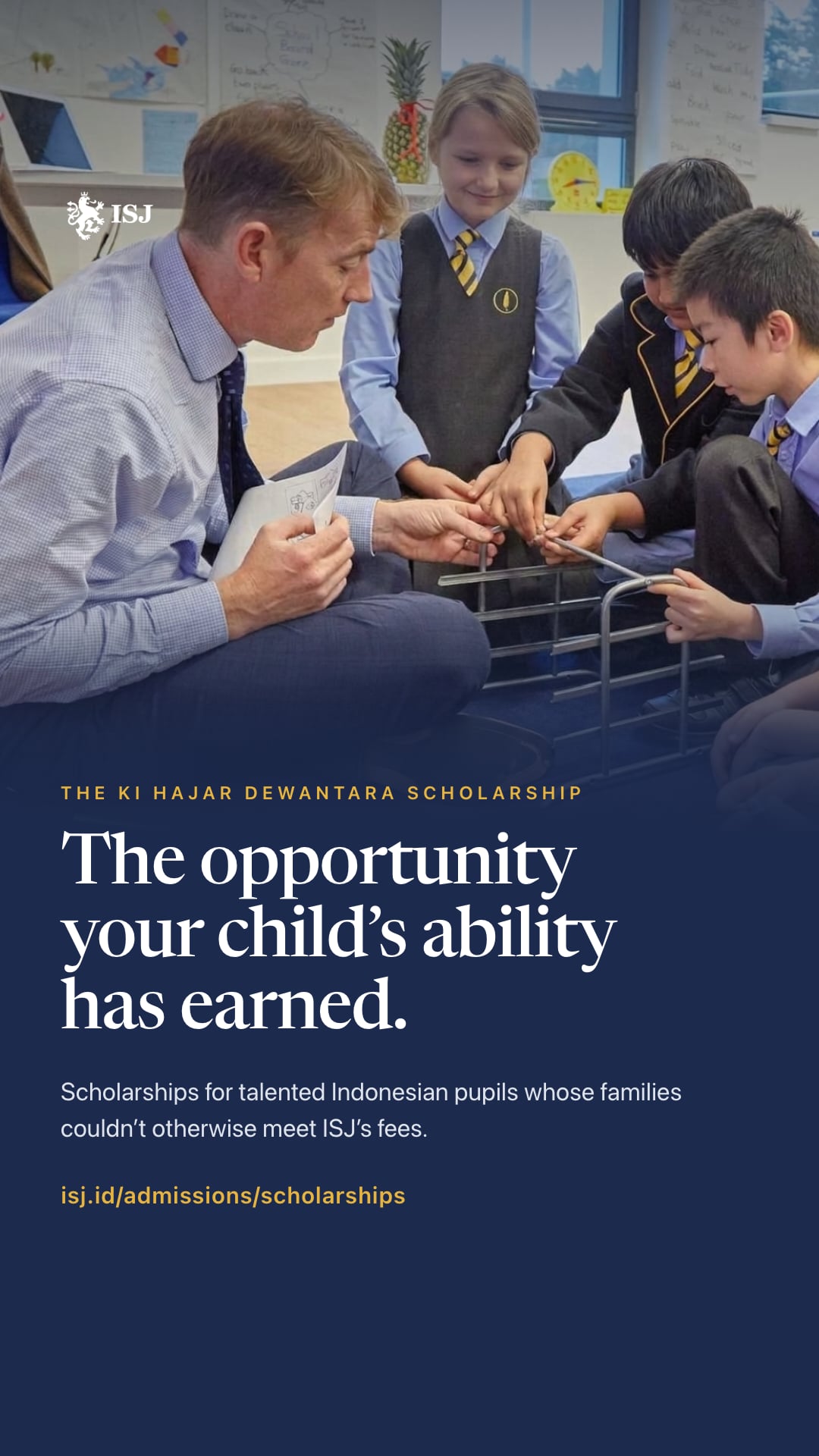 The opportunity your child’s ability has earned.